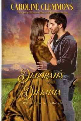 Deborah's Dilemma by Clemmons, Caroline