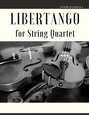 Libertango for String Quartet by Muolo, Giordano