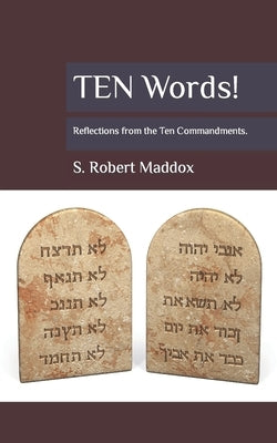 TEN Words by Maddox, S. Robert
