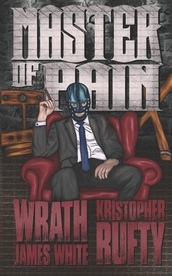 Master of Pain by Rufty, Kristopher