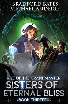 Sisters of Eternal Bliss by Bates, Bradford