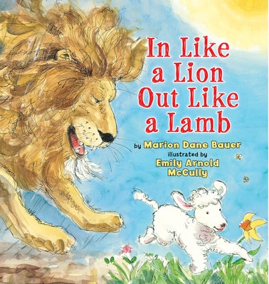 In Like a Lion Out Like a Lamb by Bauer, Marion Dane