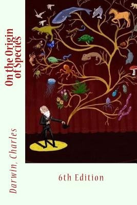On the Origin of Species: 6th Edition by Sir Angels