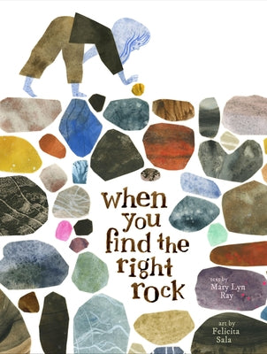 When You Find the Right Rock by Ray, Mary Lyn