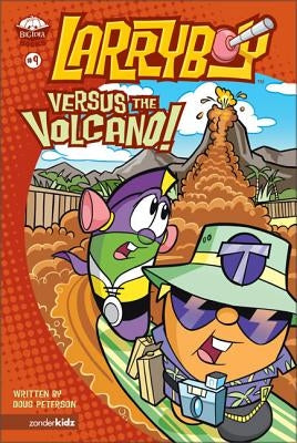 Larryboy, Versus the Volcano: 9 by Peterson, Doug