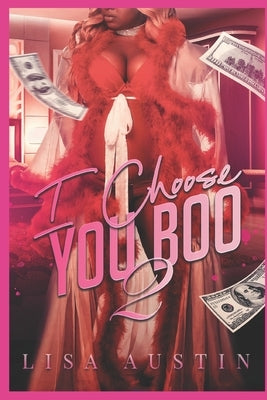 I Choose You Boo 2 by Austin, Lisa