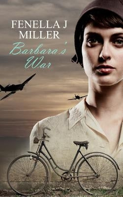Barbara's War by Miller, Fenella J.