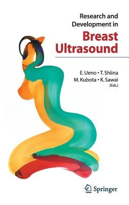 Research and Development in Breast Ultrasound by Ueno, E.