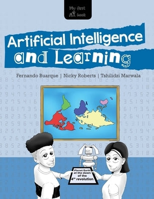 MY FIRST A.I. BOOK - Artificial Intelligence and Learning by Roberts, Nicky