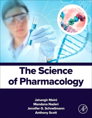 The Science of Pharmacology by Moini, Jahangir