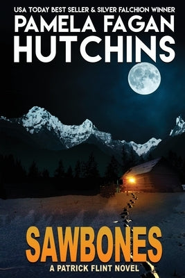 Sawbones: A Patrick Flint Novel by Hutchins, Pamela Fagan