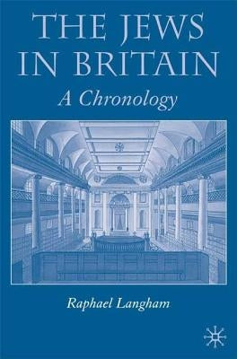 The Jews in Britain: A Chronology by Langham, R.