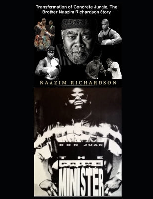 Transformation of Concrete Jungle, The Brother Naazim Richardson Story by Abdullah Author, Gamel Adulce'