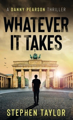 Whatever It Takes by Taylor, Stephen