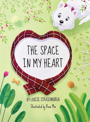 The Space In My Heart by Strasenburgh, Louise