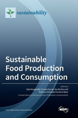 Sustainable Food Production and Consumption by Da Rocha, Ada