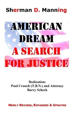 American Dream A Search for Justice by Manning, Sherman D.