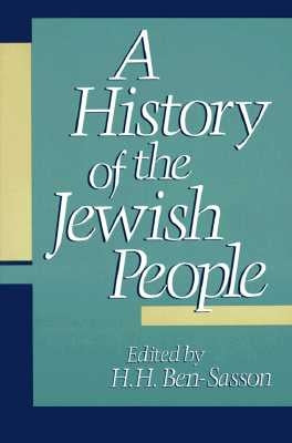A History of the Jewish People by Ben-Sasson, H. H.