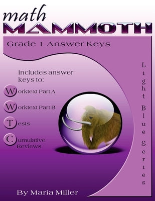 Math Mammoth Grade 1 Answer Keys by Miller, Maria