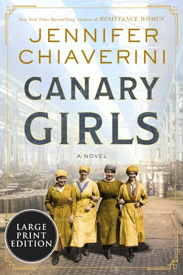 Canary Girls by Chiaverini, Jennifer