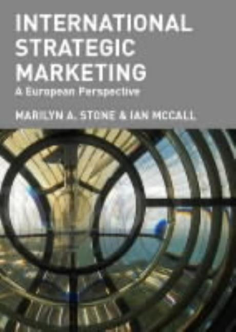 International Strategic Marketing: A European Perspective by McCall, J. B.