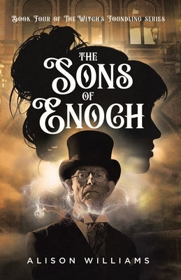 The Sons of Enoch by Williams, Alison