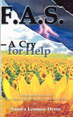 Fas-A Cry for Help by Lemmon-Orton, Sandra