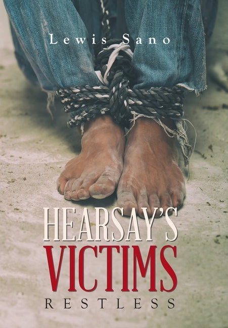 Hearsay's Victims: Restless by Sano, Lewis