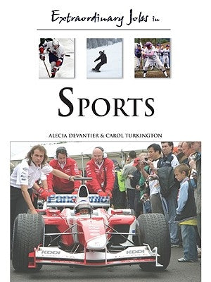 Extraordinary Jobs in Sports by Devantier, Alecia T.