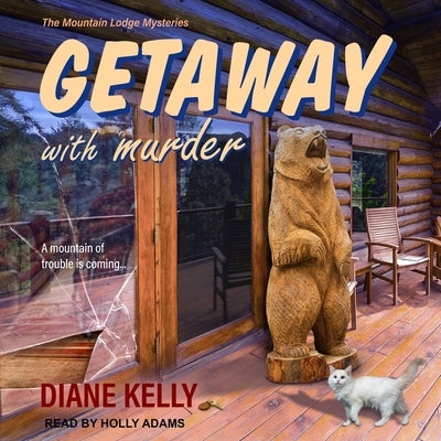 Getaway with Murder by Kelly, Diane