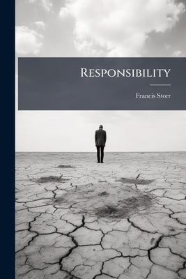 Responsibility by Storr, Francis