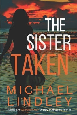 The Sister Taken by Lindley, Michael