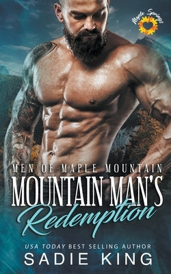 Mountain Man's Redemption by King, Sadie