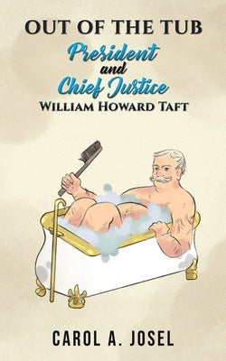 Out of the Tub by Josel, Carol A.
