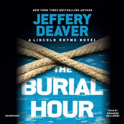 The Burial Hour Lib/E by Deaver, Jeffery