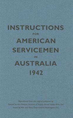 Instructions for American Servicemen in Australia 1942 by Bodleian Library