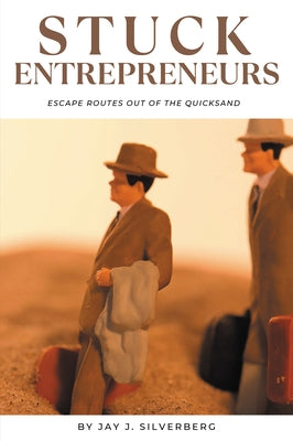 Explaining Money and Banking: Escape Routes Out of the Quicksand by Silverberg, Jay J.
