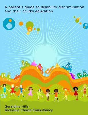 A parent's guide to the Equality Act and their child's education by Hills, Geraldine