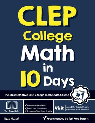 CLEP College Math in 10 Days: The Most Effective CLEP College Math Crash Course by Nazari, Reza