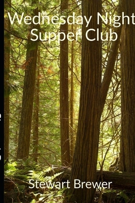 Wednesday Night Supper Club by Brewer, Stewart