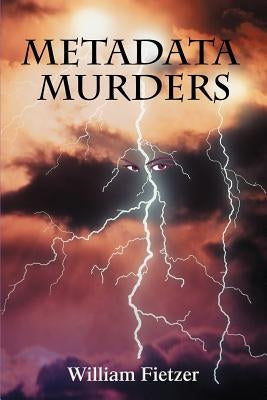 Metadata Murders by Fietzer, William