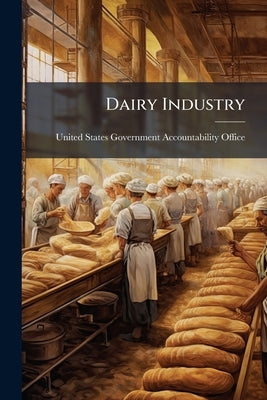 Dairy Industry: Information on Milk Prices, Factors Affecting Prices, and Dairy Policy Options by United States Government Accountability