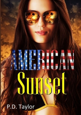American Sunset by Taylor, P. D.