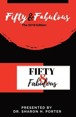 Fifty & Fabulous: The 2019 Edition by Freeman, Kara D.