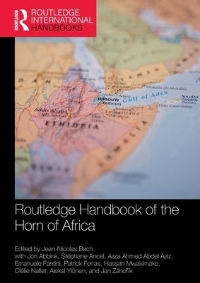 Routledge Handbook of the Horn of Africa by Bach, Jean-Nicolas