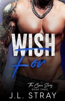 Wish For by Stray, J. L.