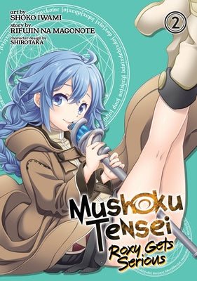 Mushoku Tensei: Roxy Gets Serious Vol. 2 by Magonote, Rifujin Na