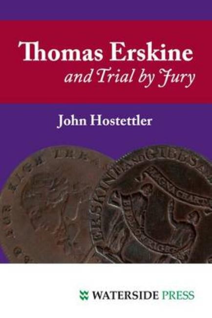 Thomas Erskine and Trial by Jury by Hostettler, John