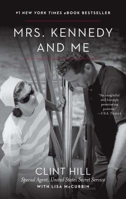 Mrs. Kennedy and Me by Hill, Clint