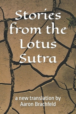 Stories from the Lotus Sutra by Brachfeld, Aaron